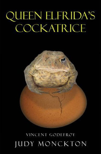 Judy Monckton Queen Elfrida's Cockatrice Book Cover